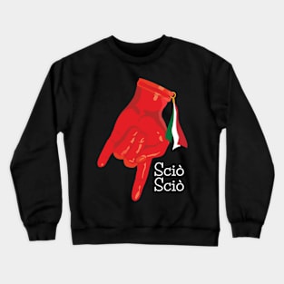 Funny Italian Lucky Charm Corna Mano Cornuta Crewneck Sweatshirt